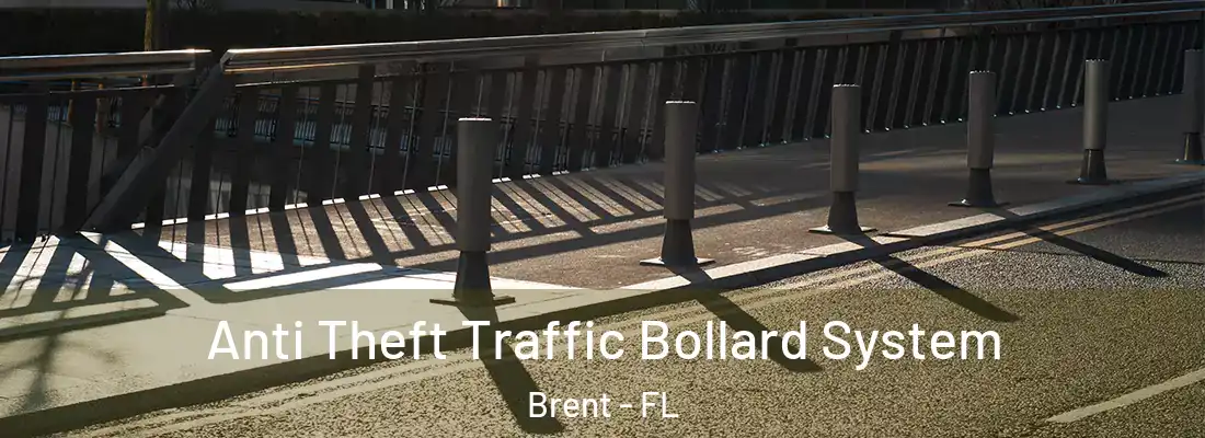  Anti Theft Traffic Bollard System Brent - FL