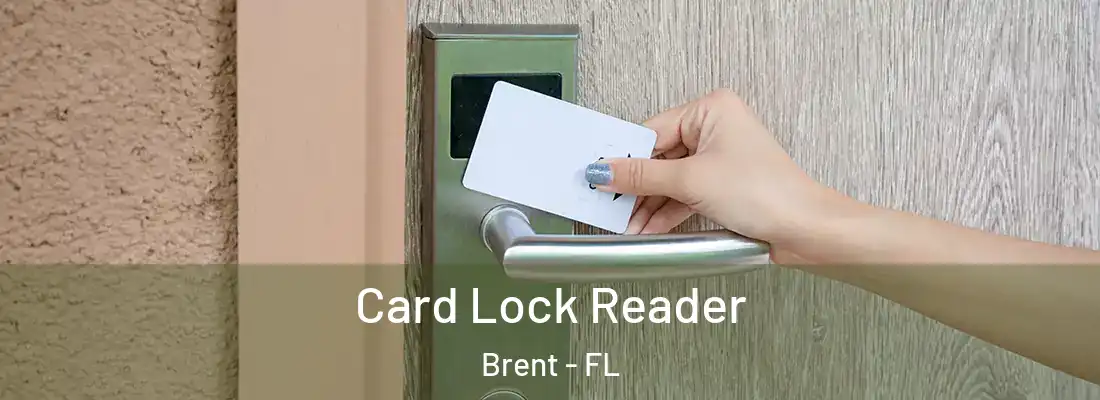  Card Lock Reader Brent - FL