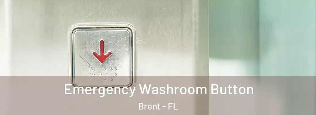  Emergency Washroom Button Brent - FL