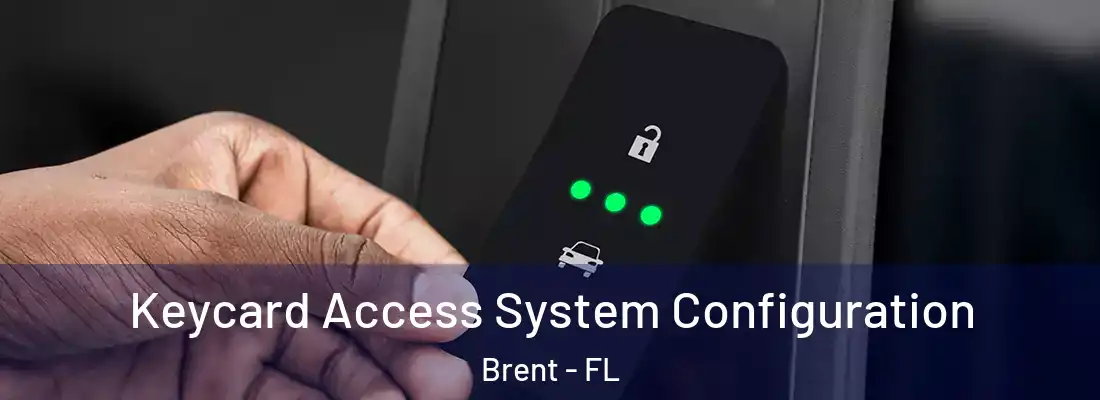  Keycard Access System Configuration Brent - FL
