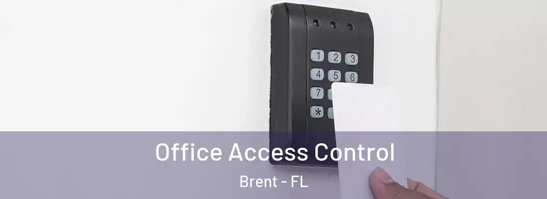  Office Access Control Brent - FL